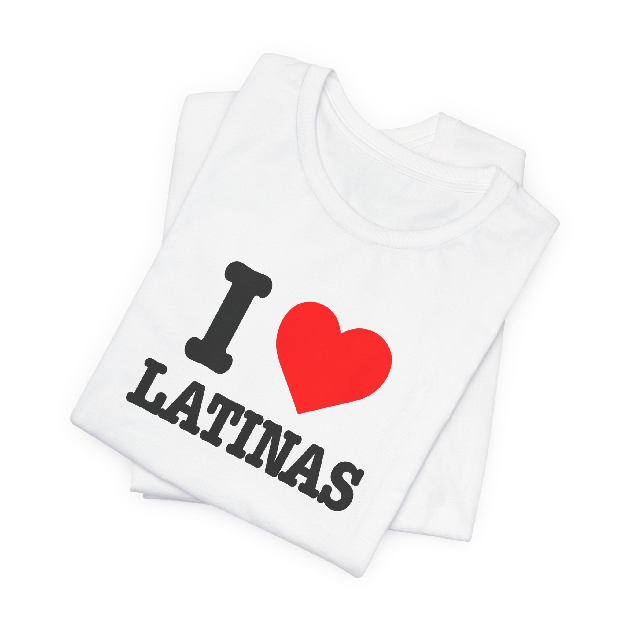 i love latinas tee